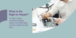 What is the Right to Repair|What Does the Self-Repair Policy Mean for ITAD